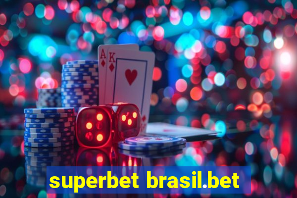 superbet brasil.bet